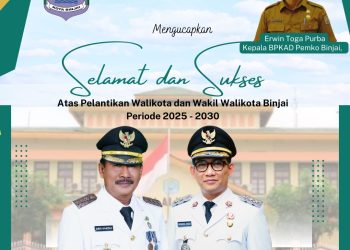 BPKAD Pemko Binjai Mengucapkan Selamat dan Sukses Atas Pelantikan Walikota dan Wakil Walikota Binjai Masa Priode 2025-2030