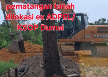 Ex Tanah ADPEL Dumai Dikabarkan Akan Dibangun Rumah Sakit, Pematangan Lahan Diduga Gunakan Tanah Urug Ilegal